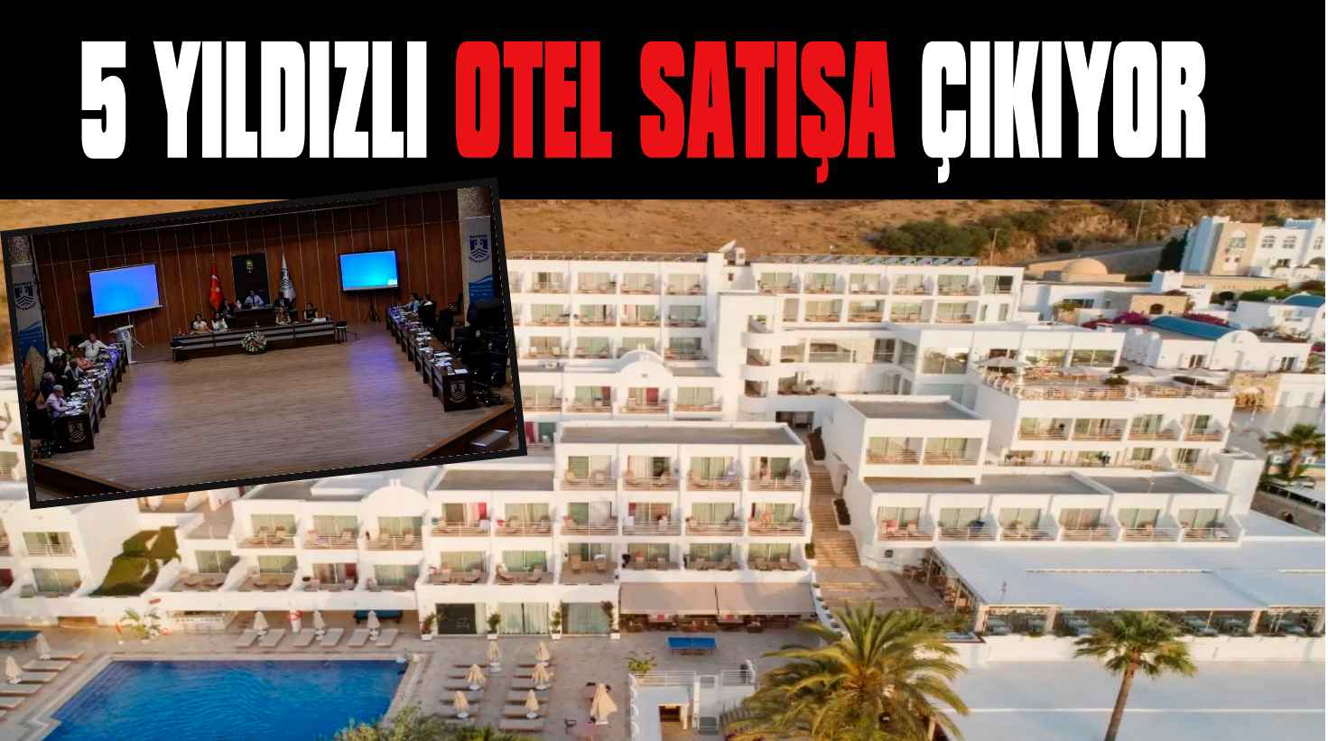 Bodrum Belediyesi mülkiyetindeki otel satışa çıkıyor
