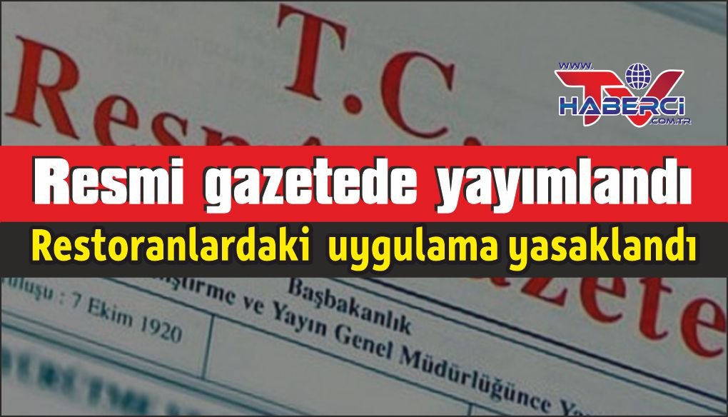 Restoranlarda servis ücreti, masa ücreti ve kuver adı altında ücret almak yasaklandı