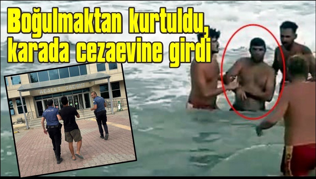 Cankurtaranların kurtardığı adamın 22 yıl cezası çıktı