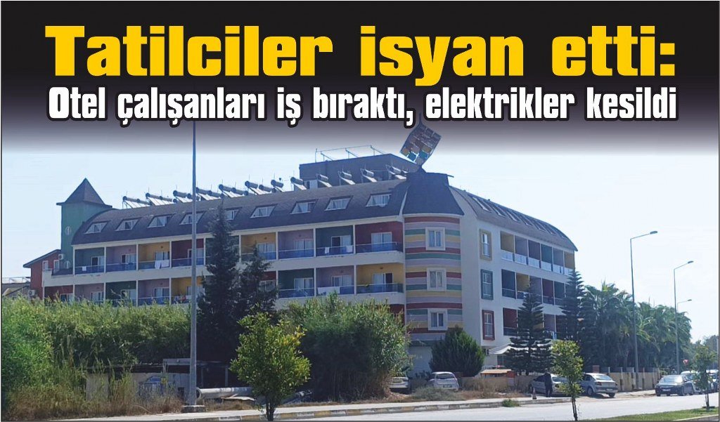 Tatilleri kabusa döndü, oteli terk ettiler