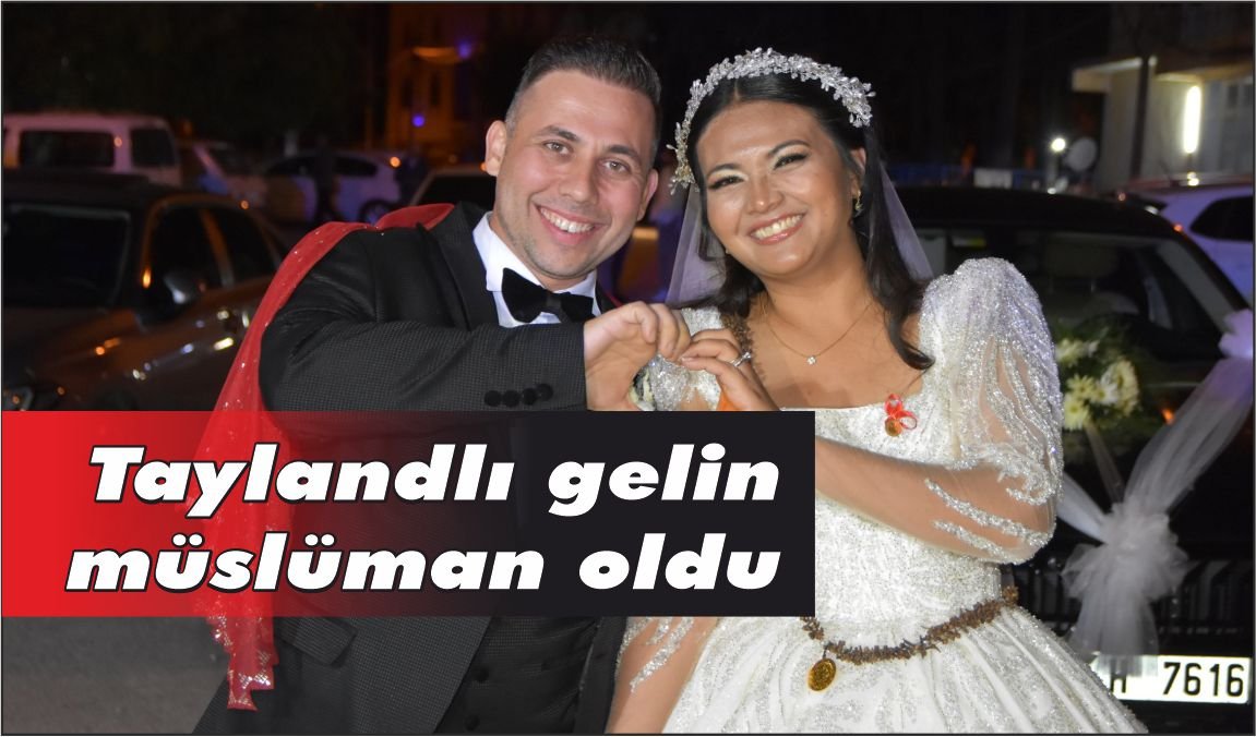 Taylandlı Apinya, Denizli'ye gelin gelerek müslüman oldu