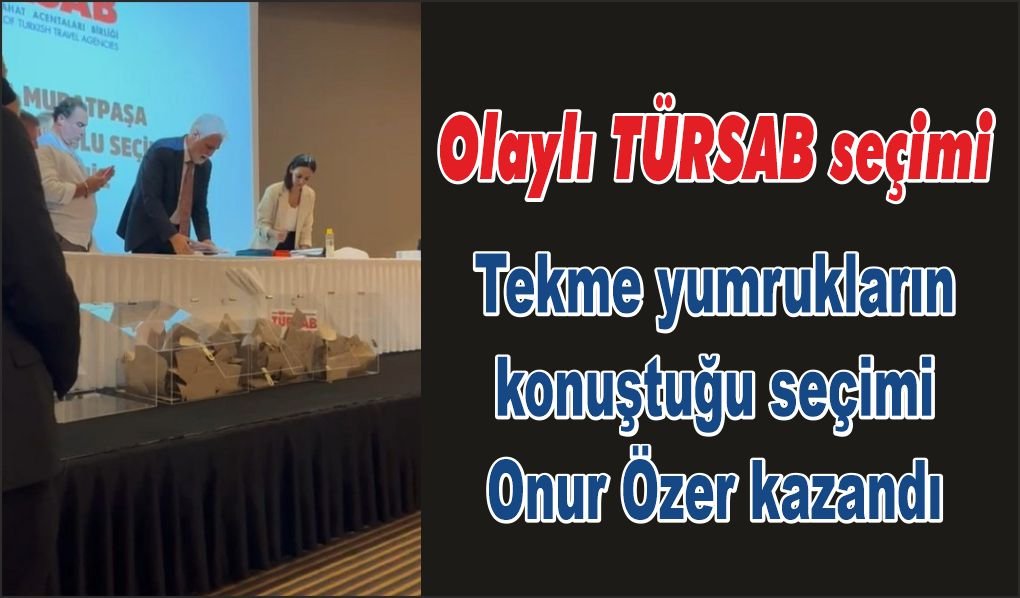 TÜRSAB Muratpaşa seçiminde tekme ve yumruklar konuştu