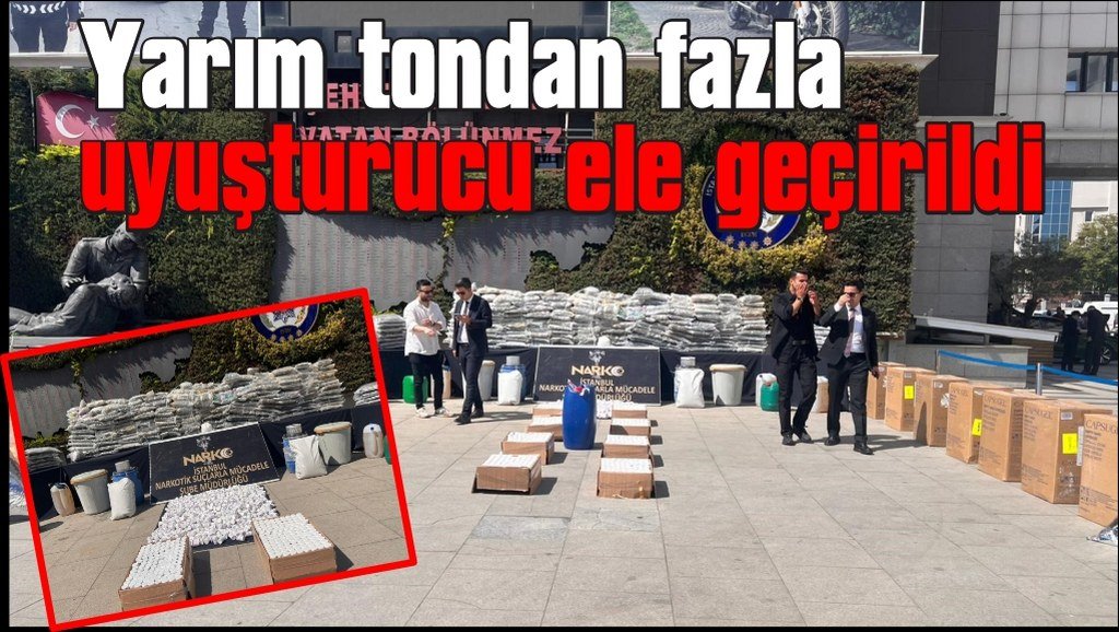 Yarım tondan fazla uyuşturucu ele geçirildi