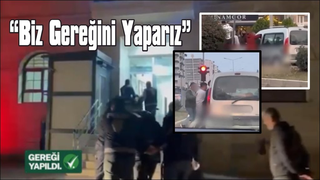 “Biz Gereğini Yaparız”