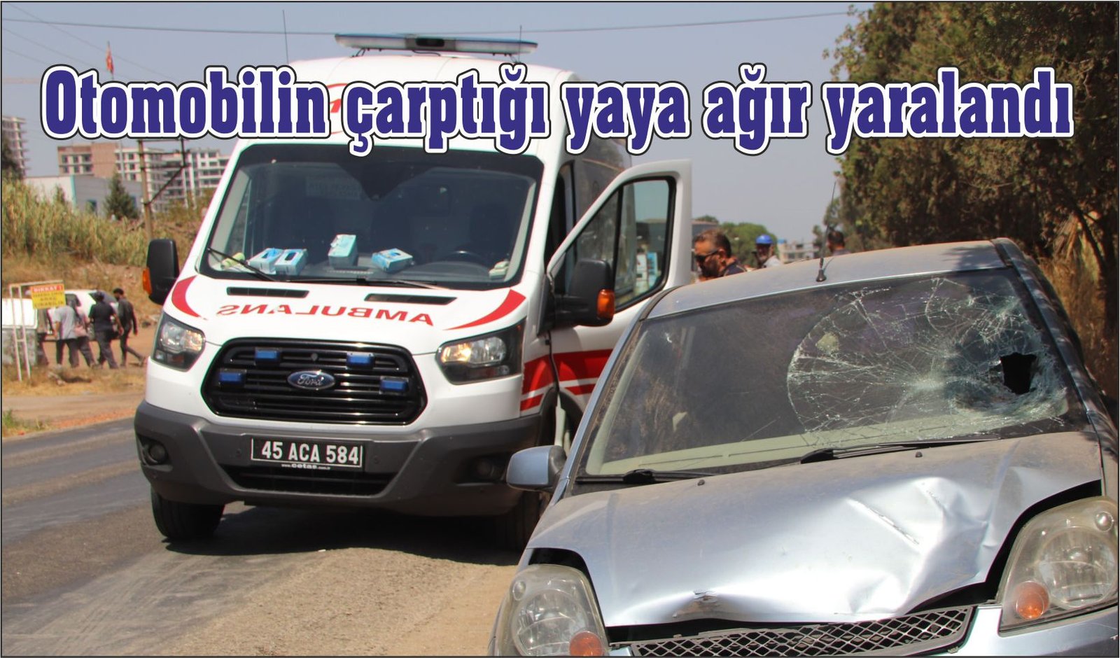 Otomobilin çarptığı yaya ağır yaralandı