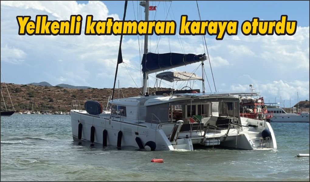 Yelkenli katamaran karaya oturdu