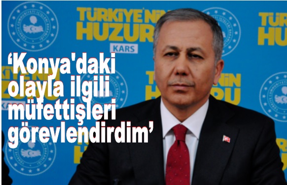 İçişleri Bakanı Yerlikaya: 