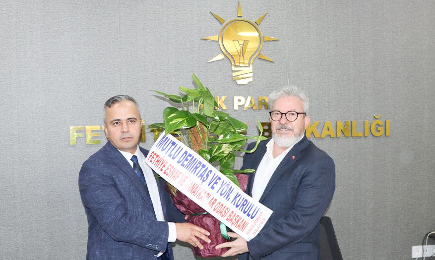 FESO YÖNETİMİ AK PARTİ FETHİYE İLÇE YÖNETİMİNİ ZİYARET ETTİ