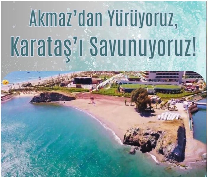 Çevreciler Karataş’a yürüyecek