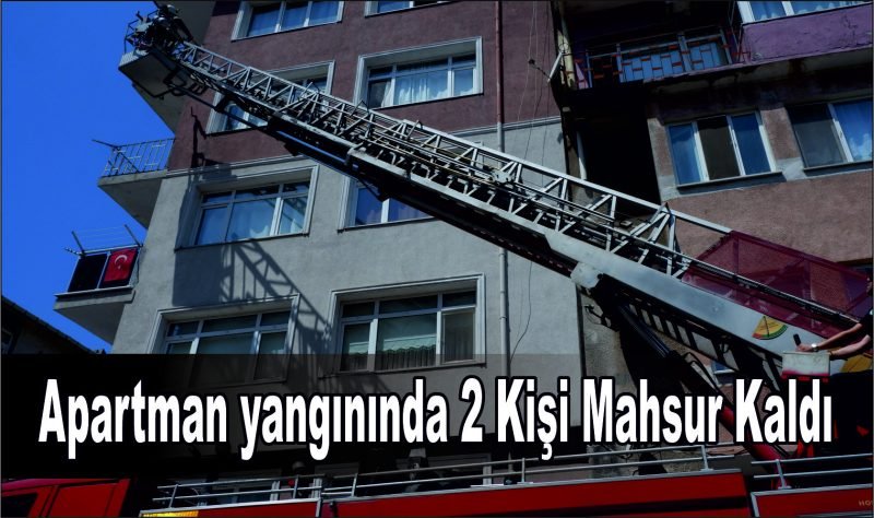 Apartman yangınında 2 Kişi Mahsur Kaldı