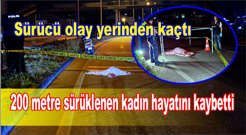 Otomobilin çarptığı yaşlı kadın hayatını kaybetti