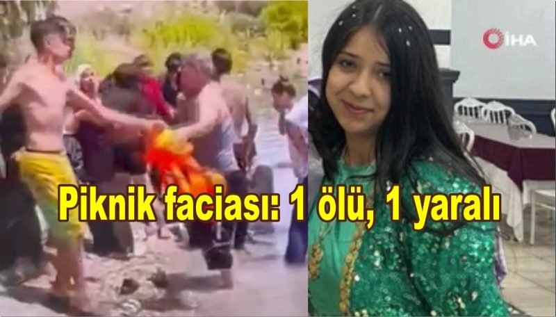  Piknik faciası: 1 ölü, 1 yaralı