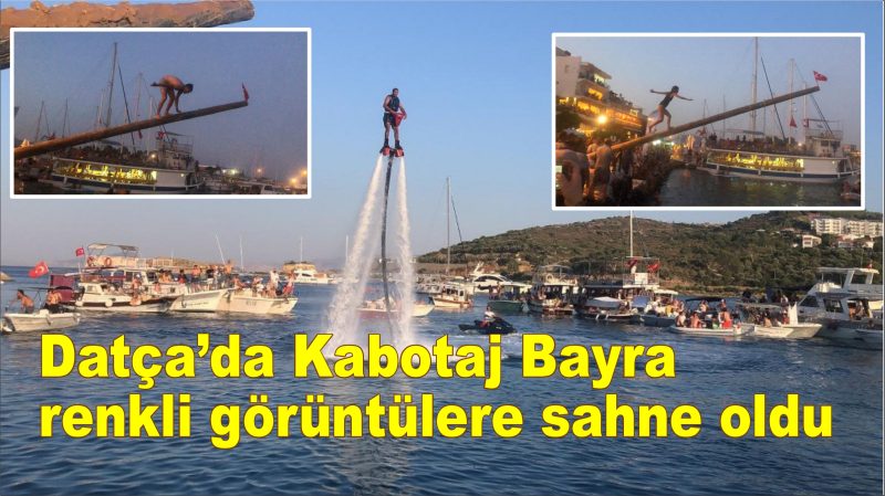Datça’da Kabotaj Bayramı renkli görüntülere sahne oldu