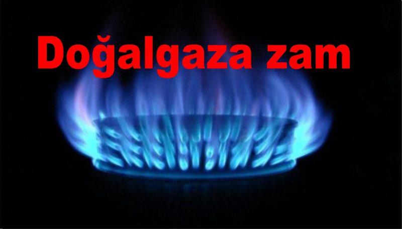 Doğalgaza zam