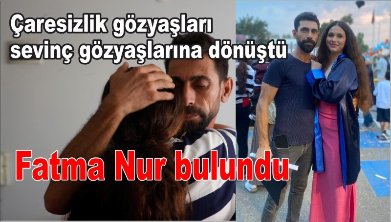 Kızına kavuşan baba: “İçimdeki ateş söndü, çocuğuma kavuştum”