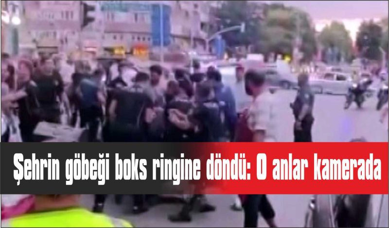 Şehrin göbeği boks ringine döndü: O anlar kamerada