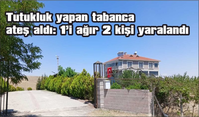 Tutukluk yapan tabanca ateş aldı: 1’i ağır 2 kişi yaralandı