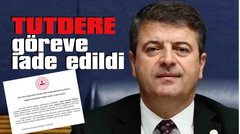 Başkan Tutdere göreve iade edildi