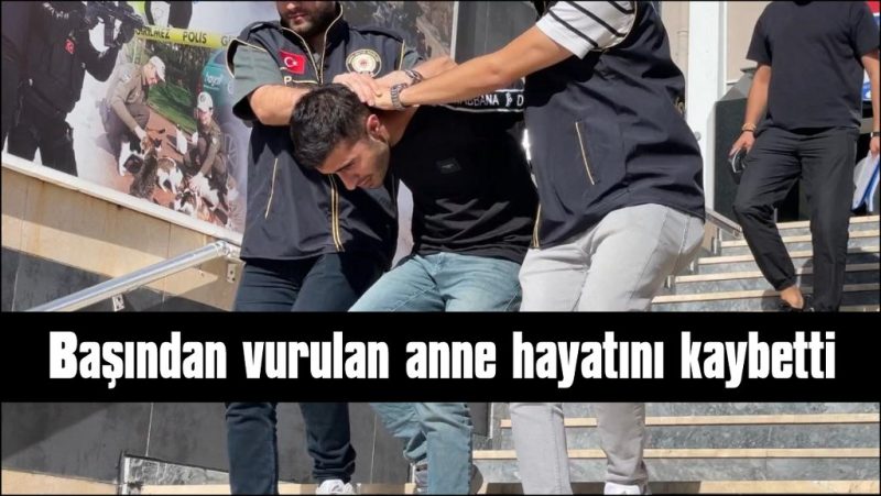  Aile içi kavga cinayetle sonuçlandı: Oğul, anneyi vurdu