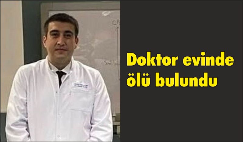  İzmir’de doktor evinde ölü bulundu