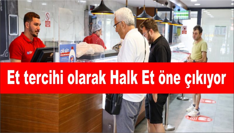 Halk Et, 6 ayda 5 şubede 200 bin ton et satışı gerçekleştirdi