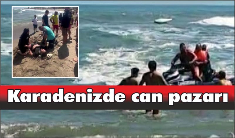 Karadeniz’de can pazarı