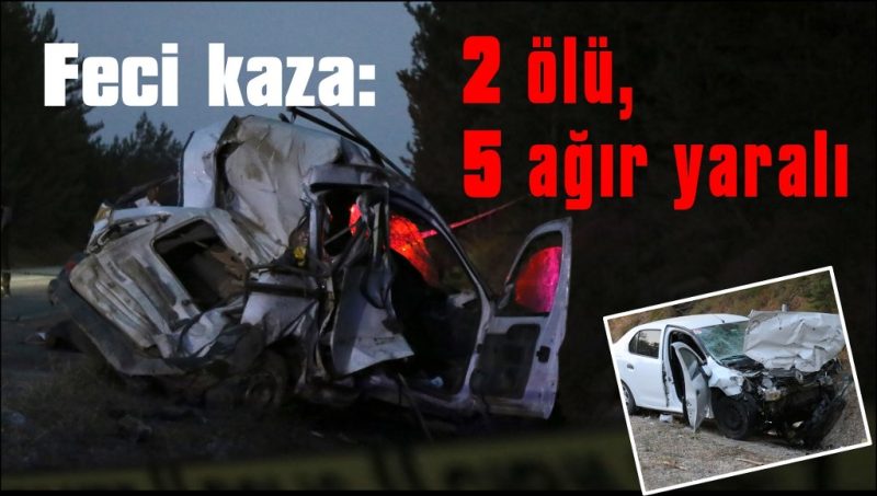 Takla atan hafif ticari araç otomobille çarpıştı: 2 ölü, 5 ağır yaralı