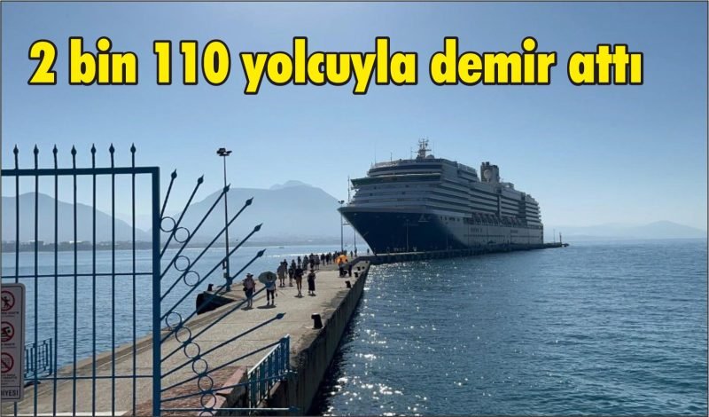 Hollanda bandıralı kruvaziyer 2 bin 110 yolcusuyla Alanya’da