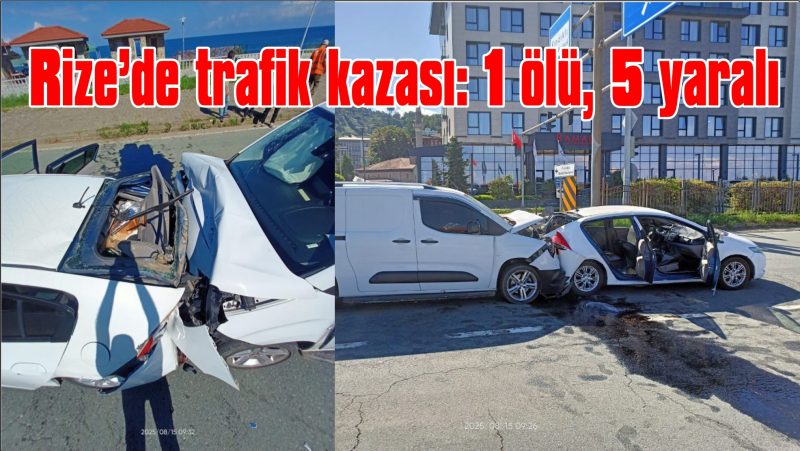 Rize’de trafik kazası: 1 ölü, 5 yaralı