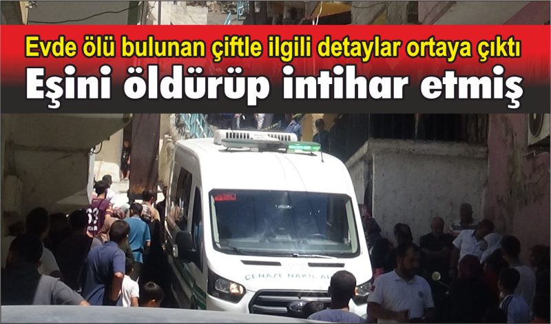 Evde ölü bulunan çiftle ilgili detaylar ortaya çıktı