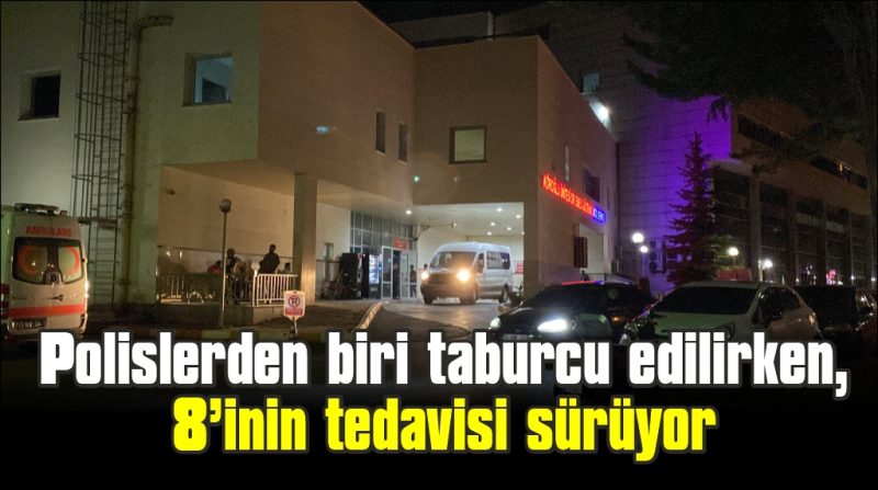 Narkotik operasyonda 9 polis gazdan etkilenerek ölümden döndü