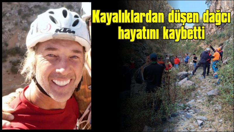 Kayalıklardan düşen dağcı hayatını kaybetti
