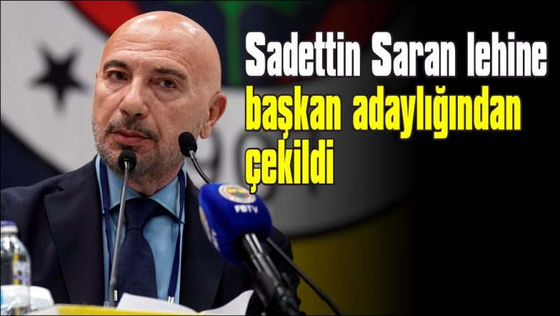 Hakan Bilal Kutlualp, Sadettin Saran lehine başkan adaylığından çekildi