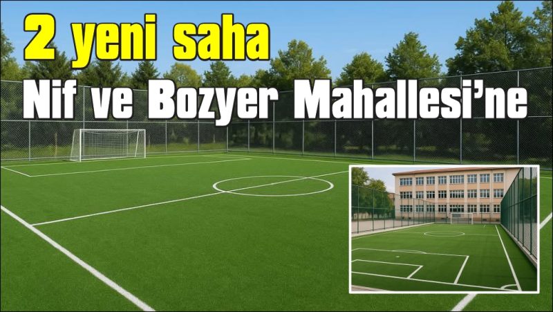 Fethiye’ye  2 yeni futbol sahası geliyor