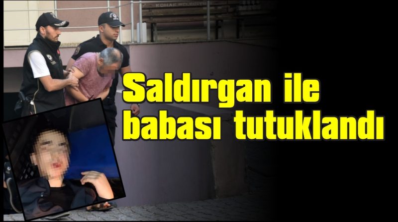 Polis merkezi saldırısında saldırgan ile babası tutuklandı