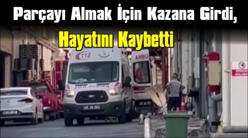 Boya Kazanında Can Pazarı: 1 Ölü, 1 Yaralı