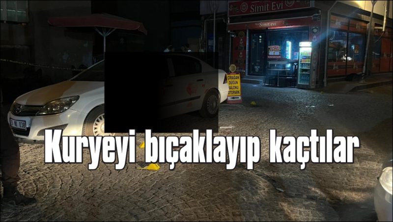 “Yan baktın” diyerek kuryeyi bıçaklayıp kaçtılar
