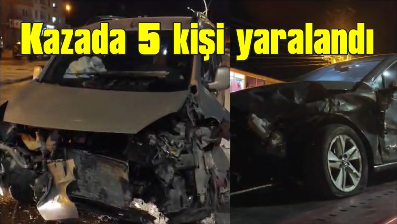 İki araç çarpıştı: 5 yaralı