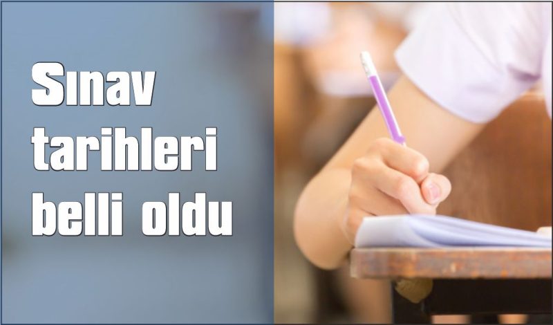 Ülke geneli ortak yazılı sınav tarihleri belli oldu