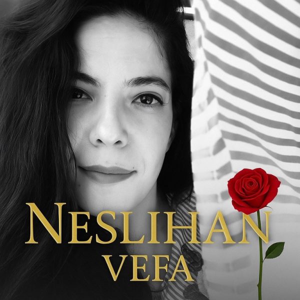 Neslihan, “Vefa” albümüyle geri döndü!