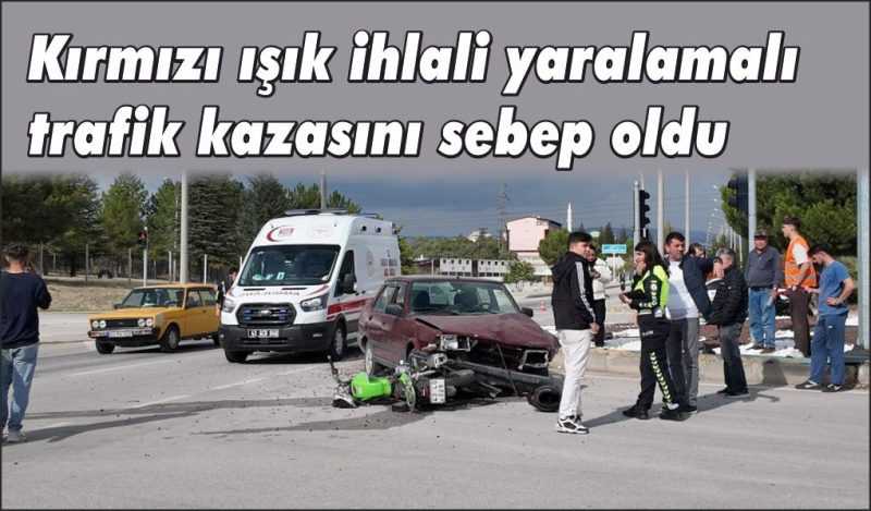 Kırmızı ışık ihlali yaralamalı trafik kazasını sebep oldu
