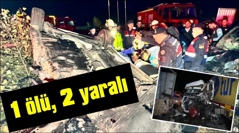 Hatalı sollama zincirleme kazaya neden oldu: 1 ölü, 2 yaralı
