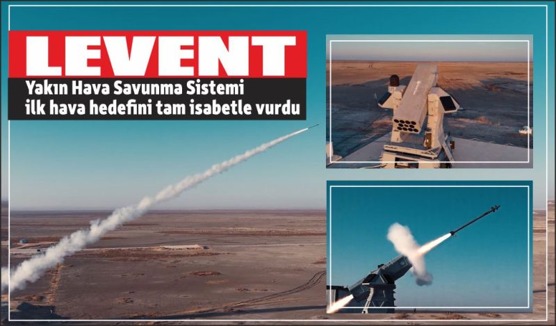 LEVENT Yakın Hava Savunma Sistemi ilk hava hedefini tam isabetle vurdu