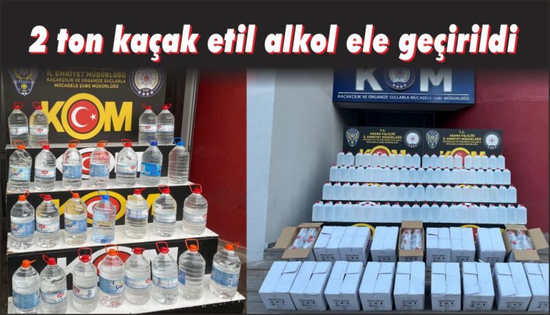Yılbaşı öncesi sahte içki operasyonu: 2 ton kaçak etil alkol ele geçirildi