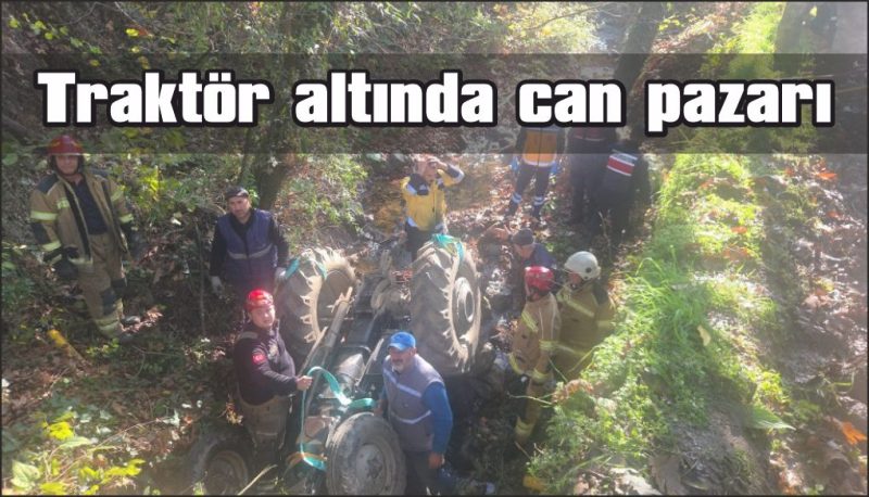 Traktör altında can pazarı