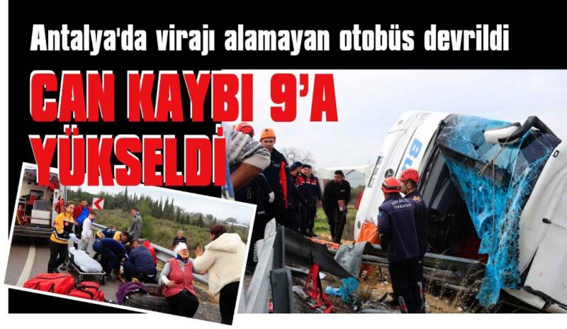 Antalya’daki feci kazada can kaybı 9’a çıktı