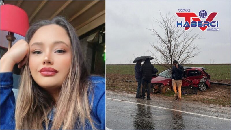 Kazada en yakın arkadaşıyla birlikte hayatını kaybetti