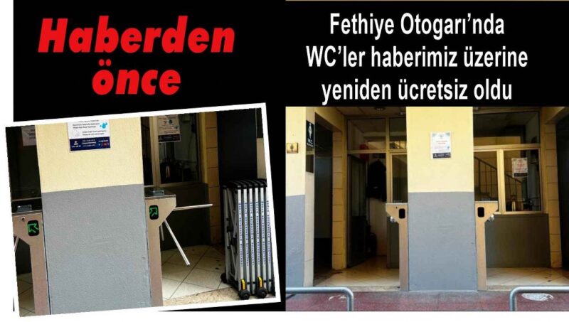 Fethiye Otogarı’nda WC’ler haberimiz üzerine yeniden ücretsiz oldu