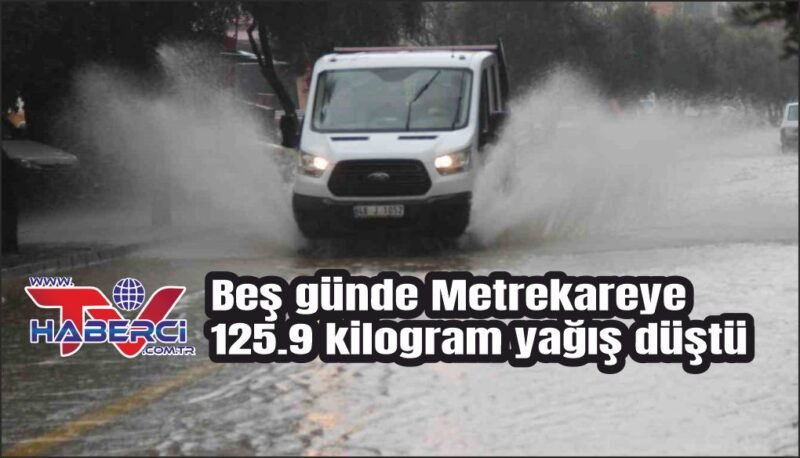 Menteşe’ye beş günde Metrekareye 125.9 kilogram yağış düştü